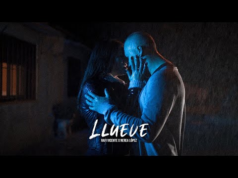 Rafi Vicente, Nerea López - Llueve (Video Oficial)