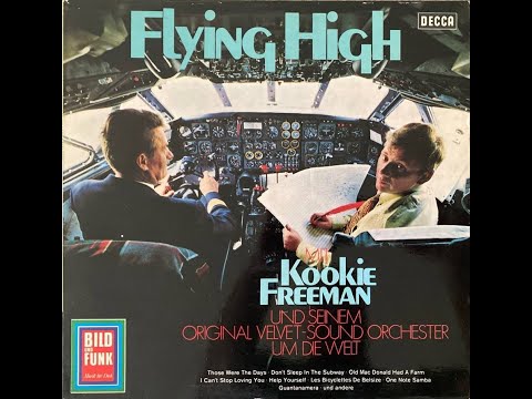 Kookie Freeman Und Sein Original Velvet-Sound Orchester Um Die Welt – Flying High 1969