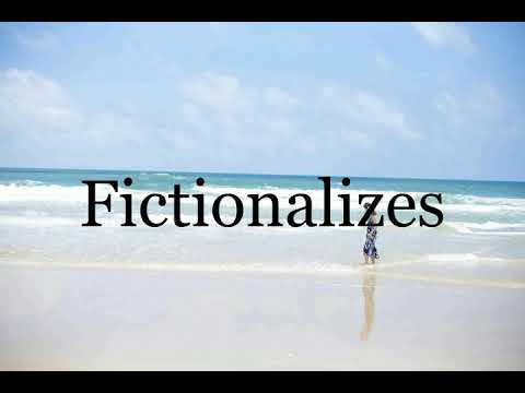 How To Pronounce Fictionalizes🌈🌈🌈🌈🌈🌈Pronunciation Of Fictionalizes