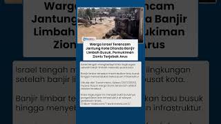 Israel Banjir Limbah Bau Busuk Melanda Jantung Kota, Krisis Lingkungan Buat Lumpuh Aktivitas Warga