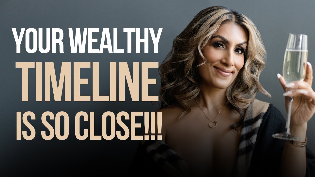 Signs You're Shifting Into An Extremely Wealthy Timeline