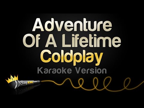 Coldplay - Adventure Of A Lifetime (Karaoke Version)