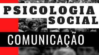 COMUNICAÇÃO - PSICOLOGIA SOCIAL 02