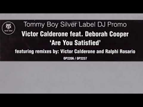 Victor Calderone - Ft. Deborah Cooper - Are You Satisfied (Calderone Epic Mix)