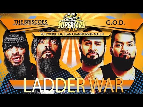 The Briscoes (Jay & Mark) vs. Guerrillas Of Destiny (G.O.D) - ROH SUMMER SUPERCARD 2019