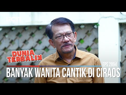 Banyak Wanita Cantik Di Ciraos - Dunia Terbalik