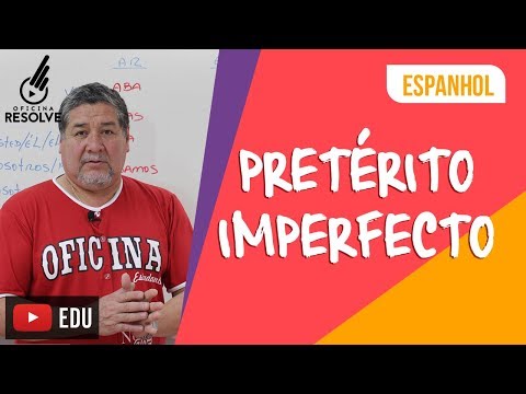 Pretérito Imperfeito: Espanhol, conjugações.