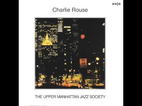 Charlie Rouse — "Upper Manhattan Jazz Society" [Full Album] 1981 | bernie's bootlegs