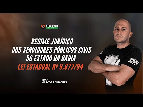 Regime Jurídico dos Servidores Públicos Civis do Estado da Bahia – Lei estadual nº 6.677/94