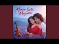 Manjur Sarta Mayama Instrumental Version