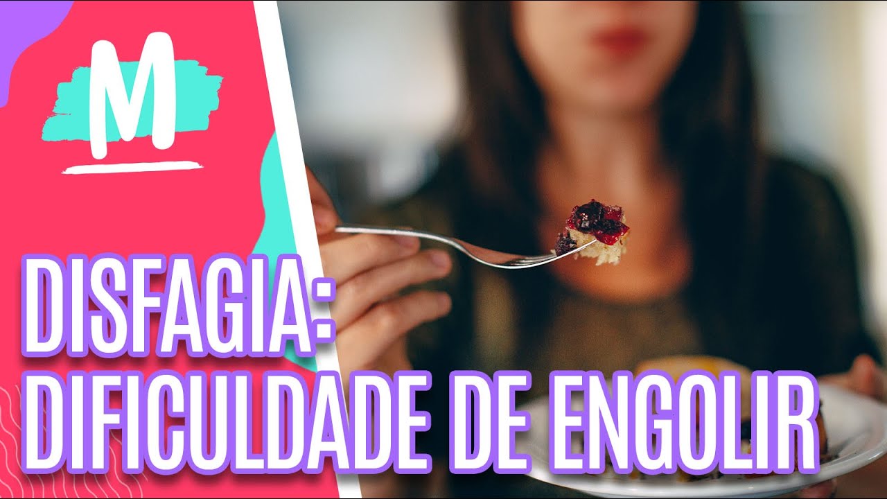 Disfagia: Dificuldade de Engolir - Mulheres (15/03/2021)