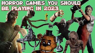 HORROR GAMES YOU SHOULD BE PLAYING FOR A GOOD SCARE