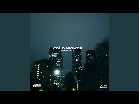 Cold Nights Freestyle