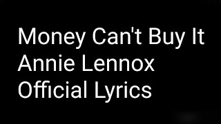 Money Can&#39;t Buy It - Annie Lennox - Official Lyrics