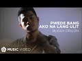 Pwede Bang Ako Na Lang Ulit - Bugoy Drilon (Music Video)
