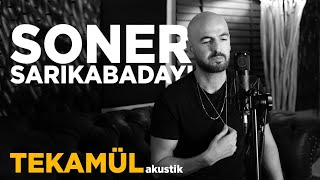 Soner Sarıkabadayı - Tekamül (Akustik)