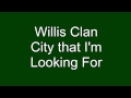 City that im looking for Willis Clan 