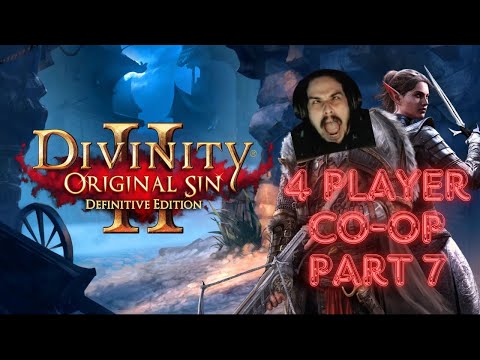 LIVE🔴Divinity Original Sin 2🔴Part 7 | Four Player Co-op