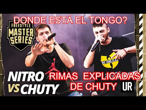 RIMAS DE CHUTY EXPLICADAS( BATALLA CONTRA NITRO) / BARRAS DE CHUTY QUE NADIE ENTENDIÓ