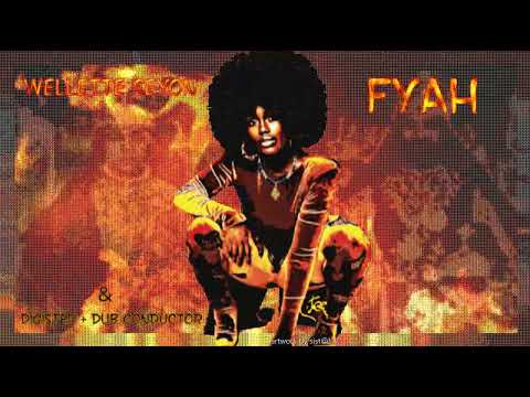 Wellette Seyon ~ Fyah + DUB 𓋹 lyrics 𓋹