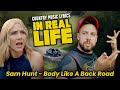Country Music Lyrics In Real Life Body Like A Back Road Sam Hunt