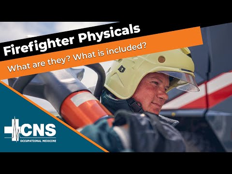 What is a Firefighter Physical Exam? | CNS Occupational Medicine