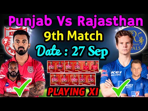 IPL 2020 Match - 9 | Kings XI Punjab Vs Rajasthan Royals | Punjab Playing 11 | KXIP Vs RR IPL 2020