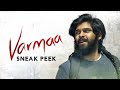 Varmaa Movie Sneak Peek Dhruv Vikram Watch Varmaa Movie On TheFilmySense Shreyas Media