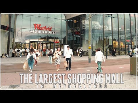 The largest shopping mall  / Westfield Mall of the Netherlands - Den Haag's Shopping Paradise!