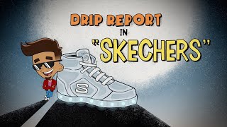 Download lagu DripReport - Skechers mp3