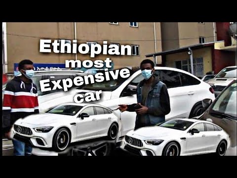 ETHIOPIAN MOST EXPENSIVE CAR||10 million birr(Mercedes GLE 450)