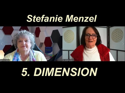 5. DIMENSION: was bedeutet unser AUFSTIEG in höhere Dimensionen? Stefanie Menzel bei Michelle Haintz