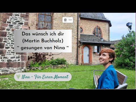 Tauflied: Das wünsch ich dir (Martin Buchholz) - Live Cover von Nina