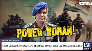 Meet Colonel Sofiya Qureshi: The Brave Officer Who Led Operation Sindoor