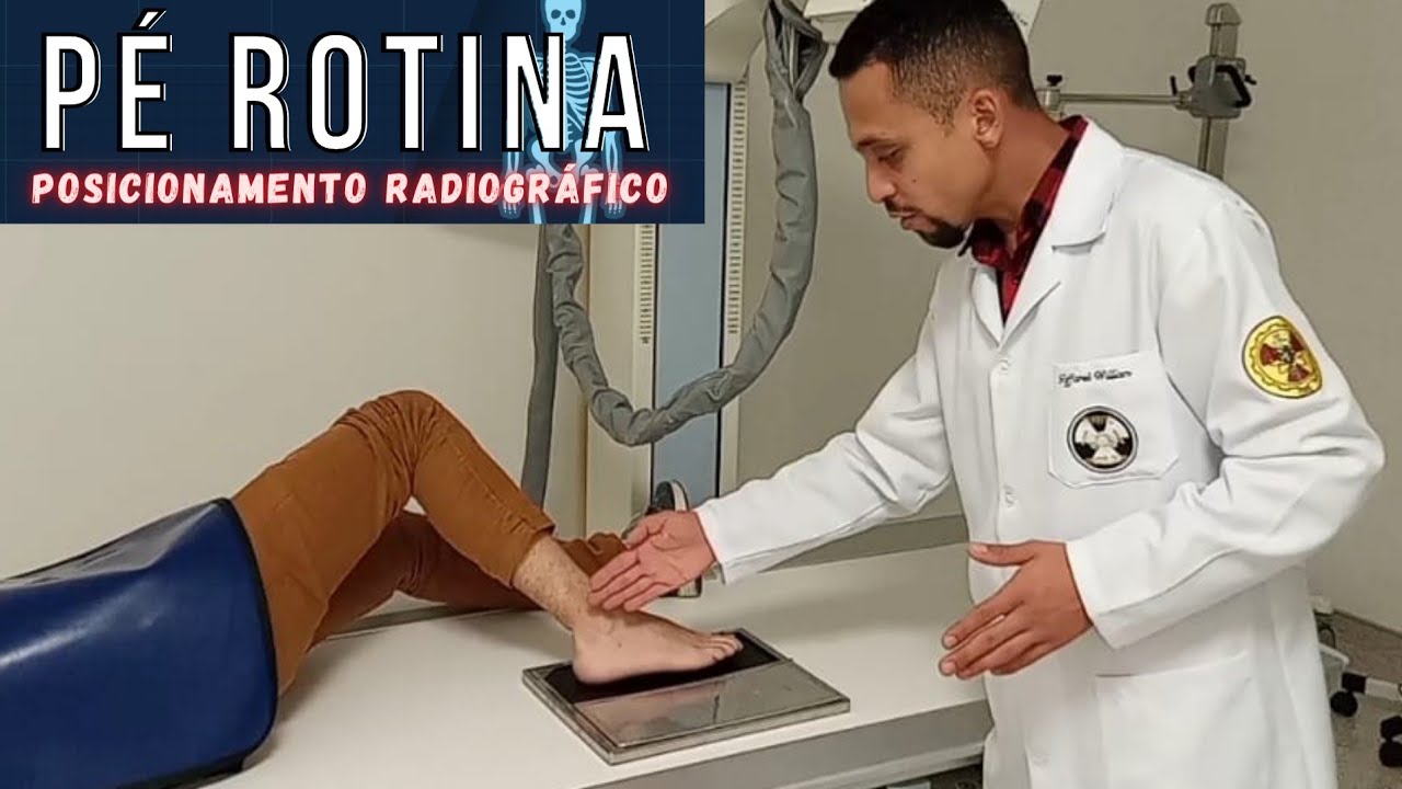 Pé rotina- Posicionamento radiográfico/RADIOLOGIA