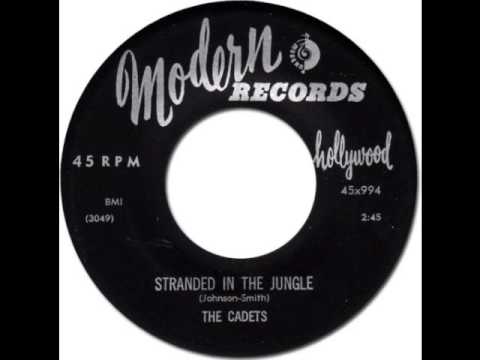 THE CADETS - Stranded In the Jungle [Modern 994] 1956
