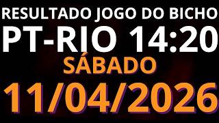 🎯 Resultado do Jogo do Bicho AO VIVO PT RIO – 14:20 – 11/04/2026 (sábado)