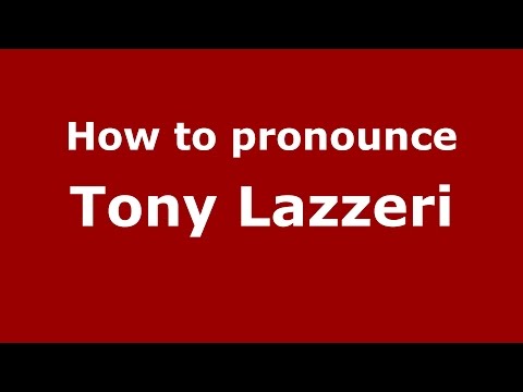 How to pronounce Tony Lazzeri (Italian/Italy)  - PronounceNames.com