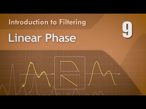 9. Understanding Linear Phase - Digital Filter Basics
