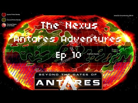 Antares Adventures Ep 10 - The Nexus