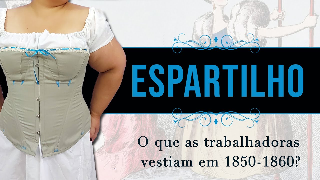 ESPARTILHO -  O que vestiam as trabalhadoras da Era Vitoriana (1850-1860)?  | #RecriandoMarias