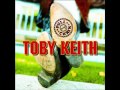 Toby Keith - Pick 'Em Up and Lay 'Em Down