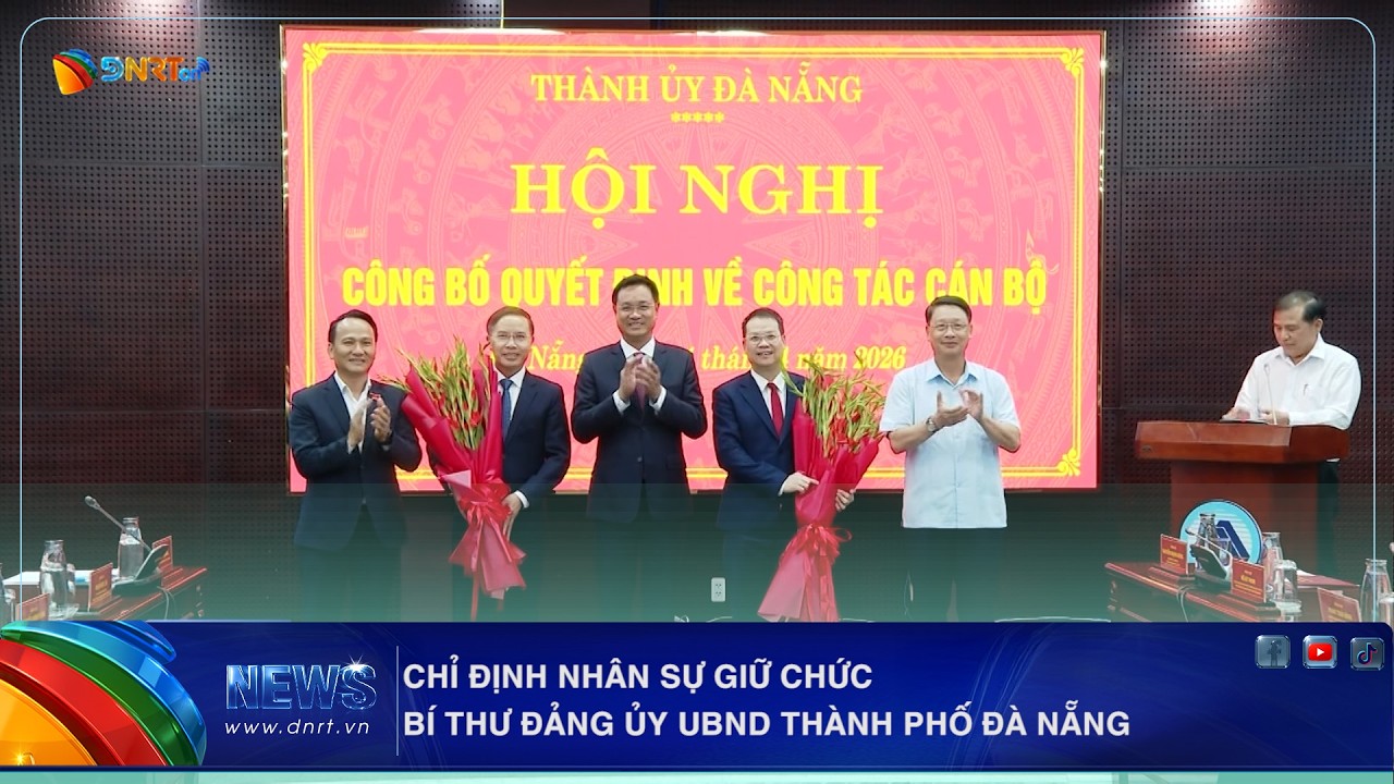 CHỈ ĐỊNH NHÂN SỰ GIỮ CHỨC BÍ THƯ ĐẢNG ỦY UBND THÀNH PHỐ ĐÀ NẴNG