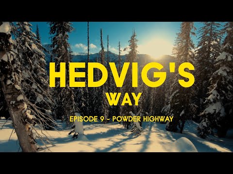 HEDVIG'S WAY // Powder Highway - Episode 09