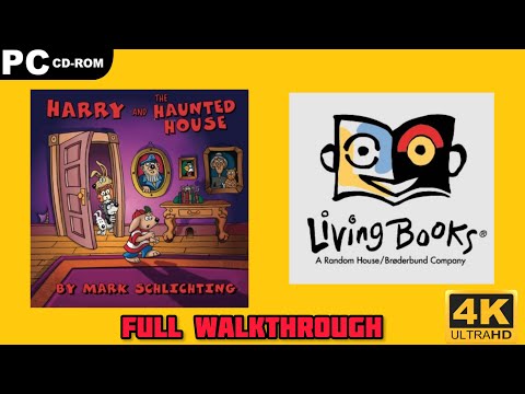 Living Books: Harry and the Haunted House [PC] Full Walkthrough - 4K60ᶠᵖˢ UHD