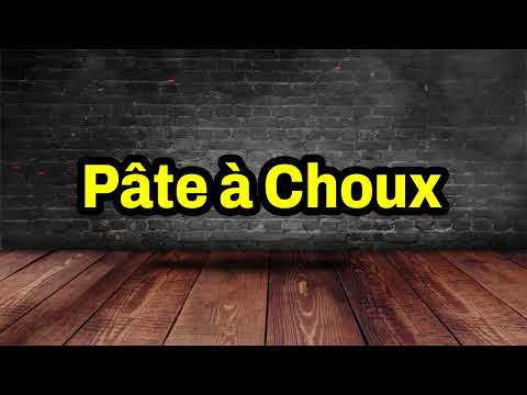Pâte à Choux Pronunciation | How To Pronounce Pâte à Choux