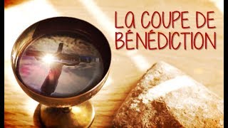 LA COUPE DE BÉNÉDICTION