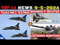 Indian Defence Updates : Tejas MK2 Test,Ramjet Fuel,Brahmos To Malaysia,Zorawar Loitering Munition