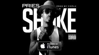Pries - Shake [Official Audio]