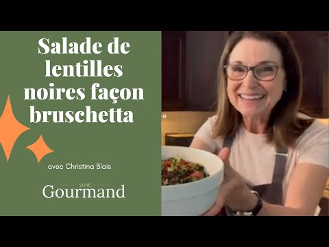 RECETTE DE SALADE DE LENTILLES NOIRES FAÇON BRUSCHETTA